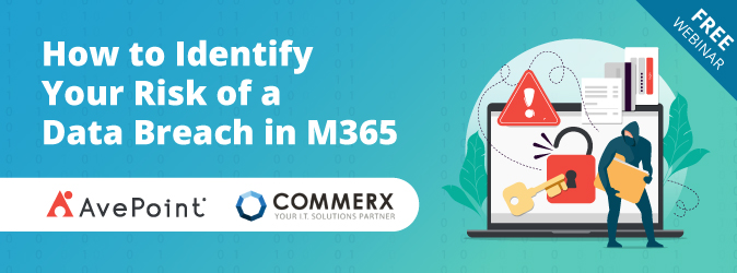 How to Identify Your Risk of a Data Breach in M365